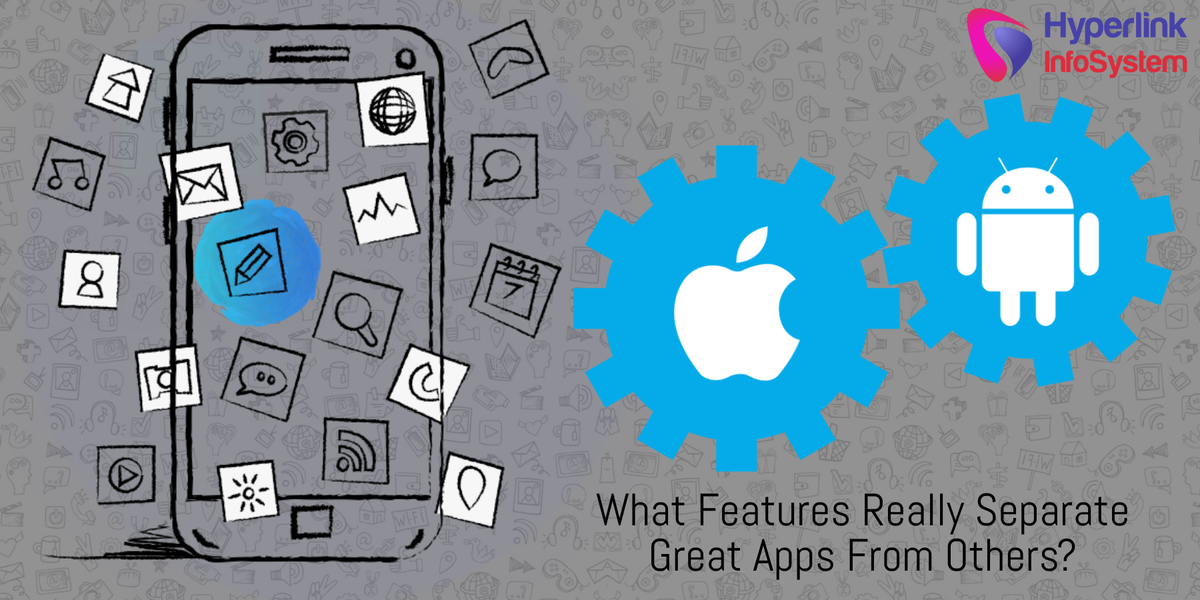 what features really separate great apps