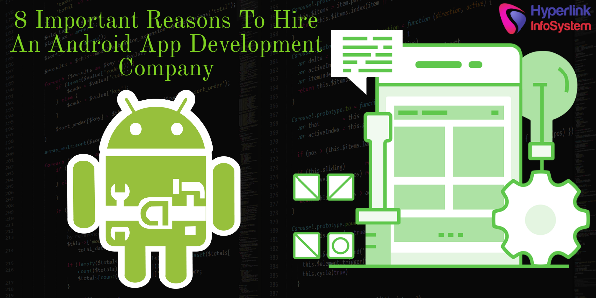 reasons to hire android app development company