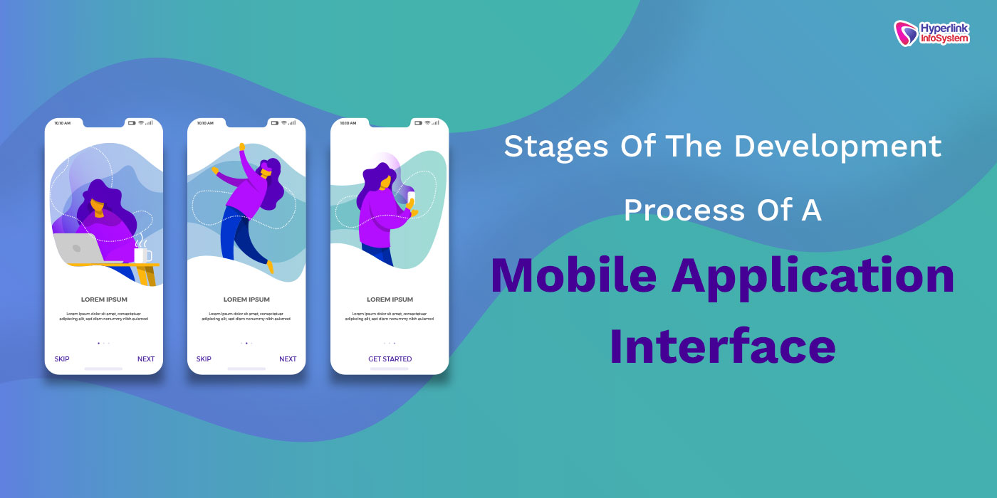 stages of the development process of a mobile application interface