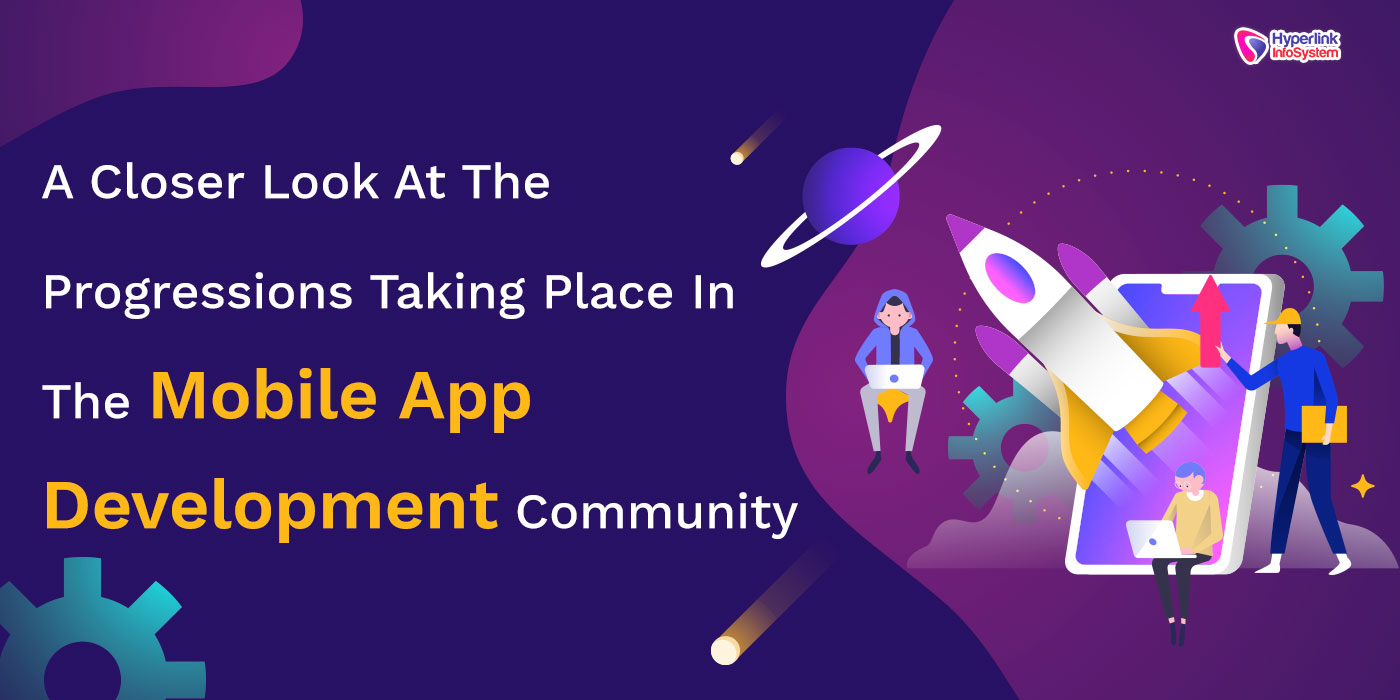 progressions in mobile app development community