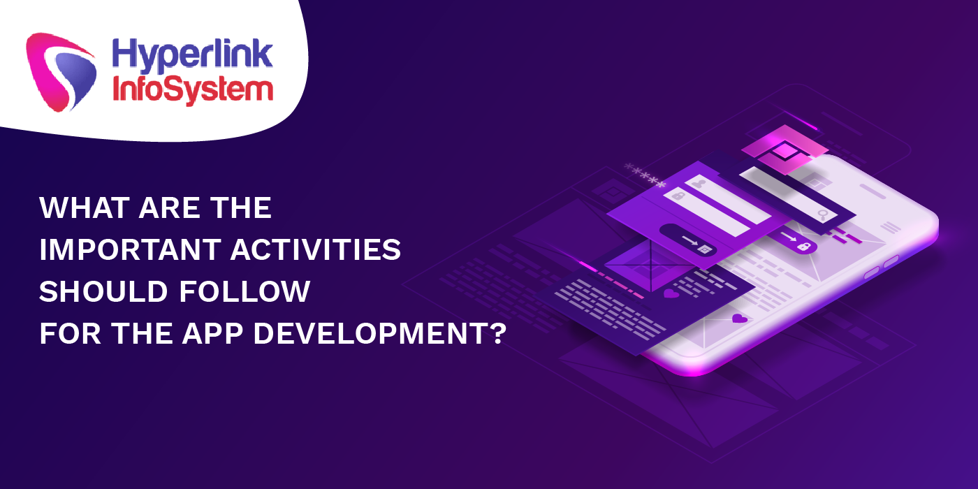 important activities for app development
