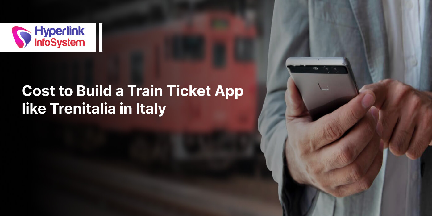 how much does it cost to build a train ticket app like trenitalia in italy