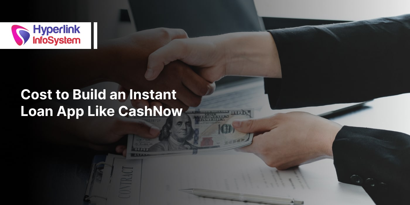 cost to build an instant loan app like cashnow