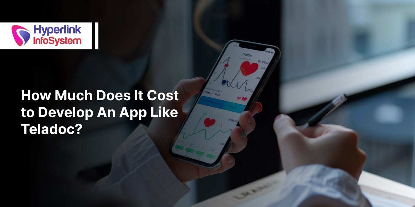 cost to develop an app like teladoc?