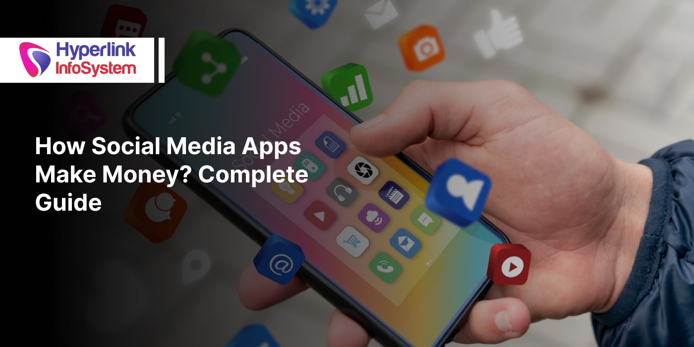 how social media apps make money complete guide