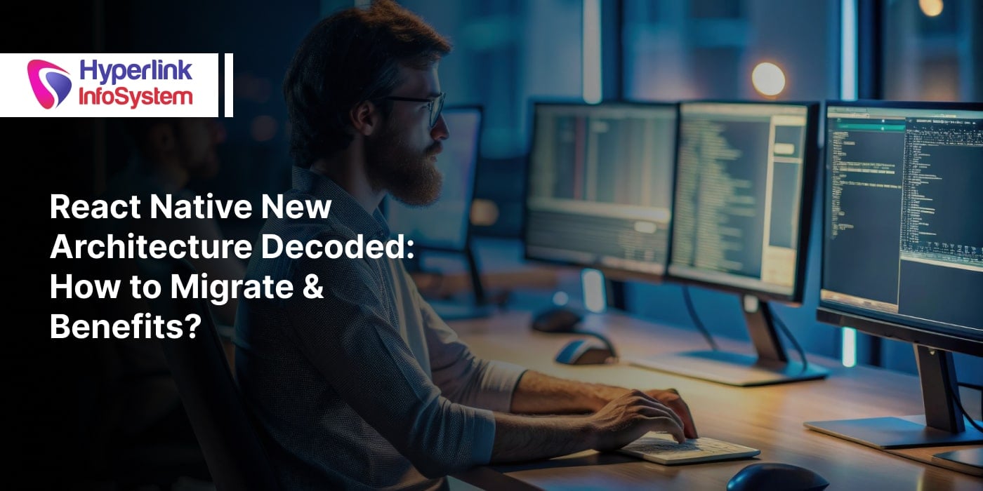 react native new architecture decoded how to migrate & benefits