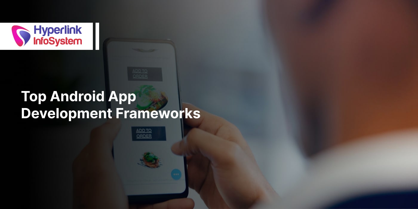 android app development frameworks