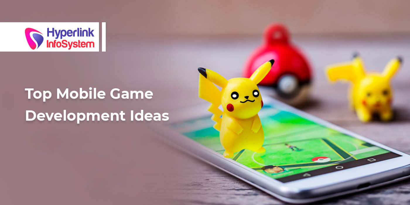 top mobile game development ideas